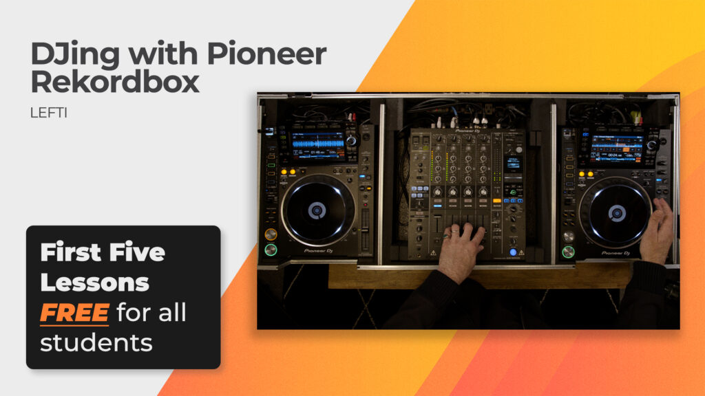 DJing with Pioneer Rekordbox (Included in Essential)