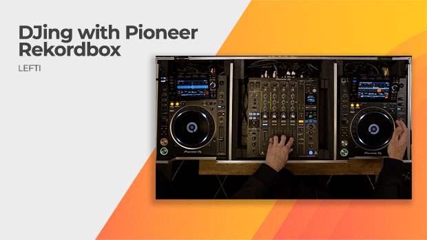 DJing with Pioneer Rekordbox
