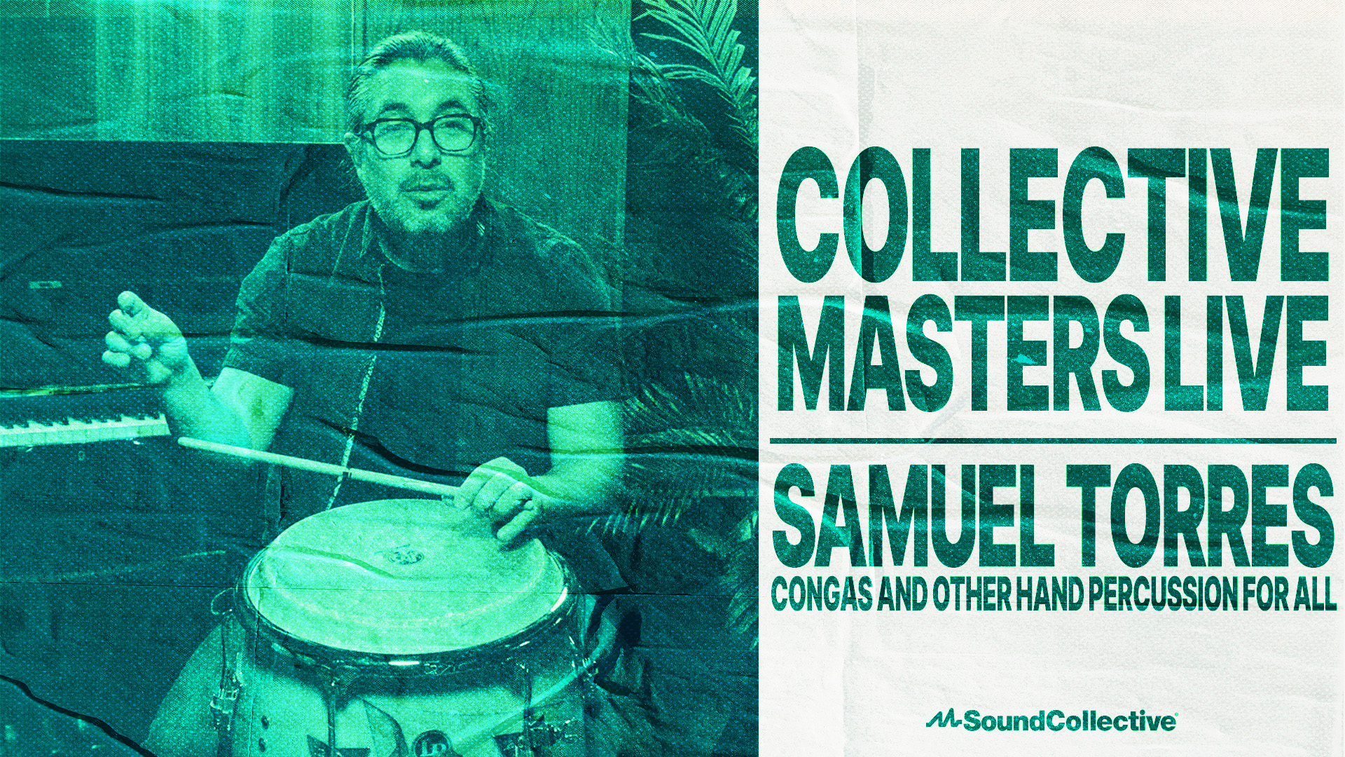 Collective Masters Live: Congas And Other Hand Percussion For All