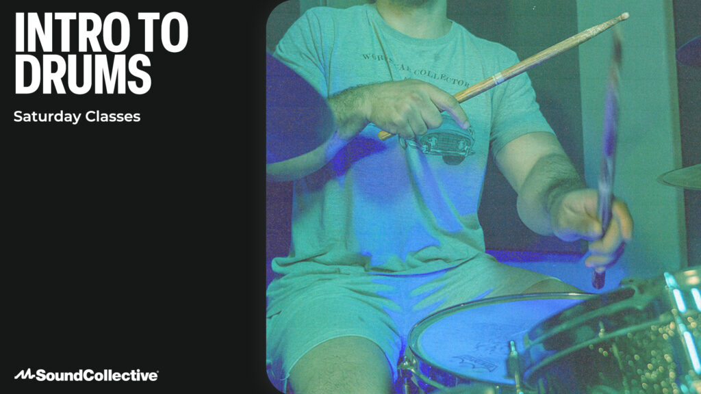 Saturday Class: Intro to Drums (May)