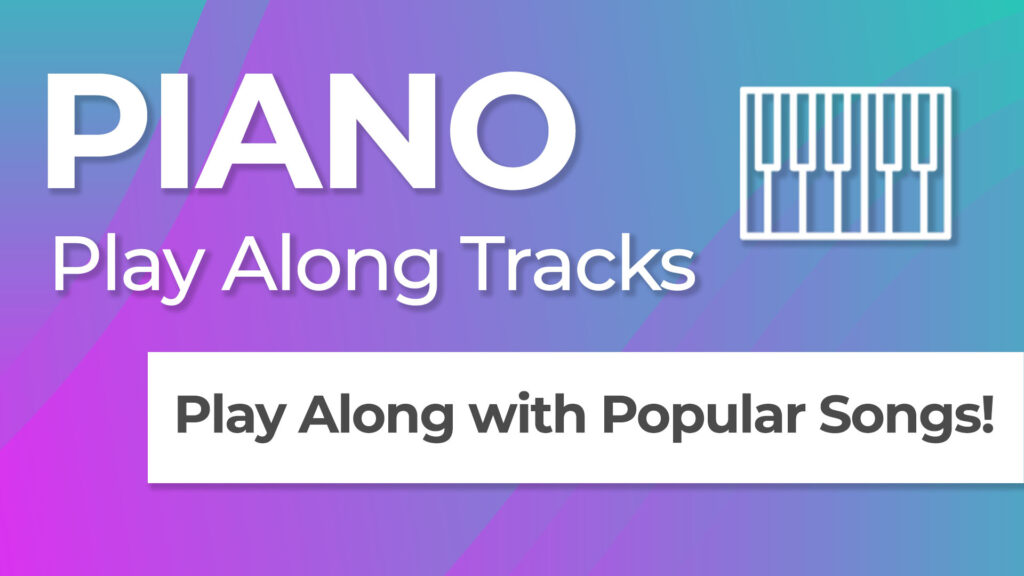 Play Along Tracks: Piano and Keys