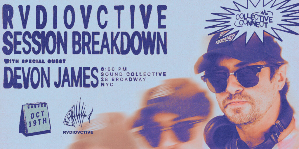 Collective Connect: RVDIOVCTIVE with Devon James