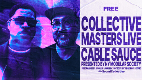 Collective Masters Live: Cable Sauce Presented by New York Modular Society