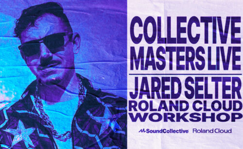 Collective Masters Live: Jared Selter - Roland Cloud Workshop