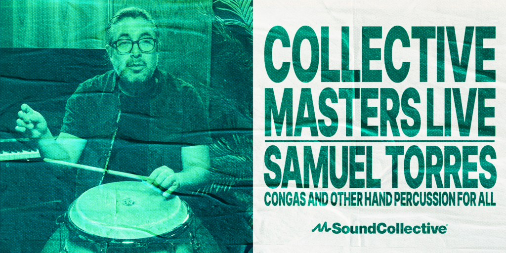 Collective Masters Live: Samuel Torres