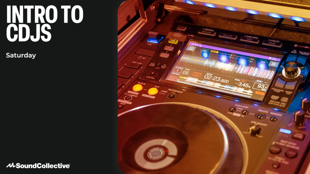 Saturday Class: Intro to CDJs (July)