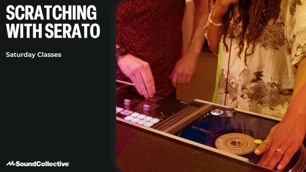 Saturday Class: Scratching with Serato (October)