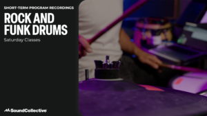 Saturday Class Recording: Rock and Funk Drums (June)