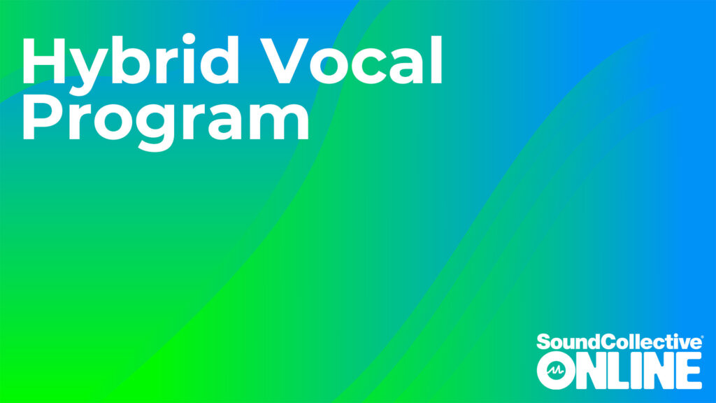 Hybrid Vocal Program