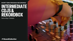 Saturday Class Recording: Intermediate CDJs and Rekordbox (September)
