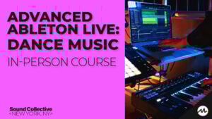 Advanced Ableton Live: Dance Music