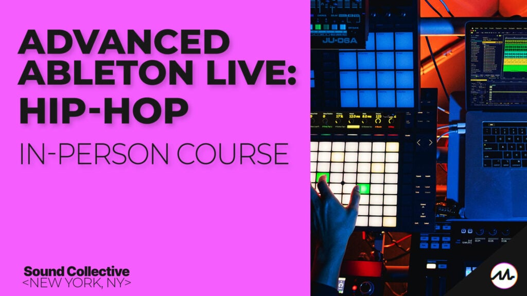 Advanced Ableton Live: Hip-Hop