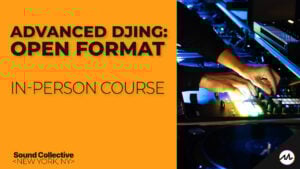 Advanced DJing: Open Format
