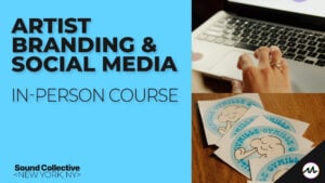 Artist Branding & Social Media