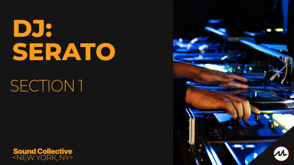 DJ: Serato – Section 1