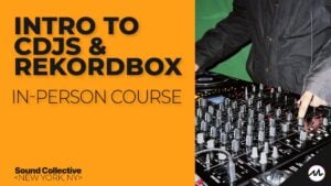 Intro to CDJs & Rekordbox