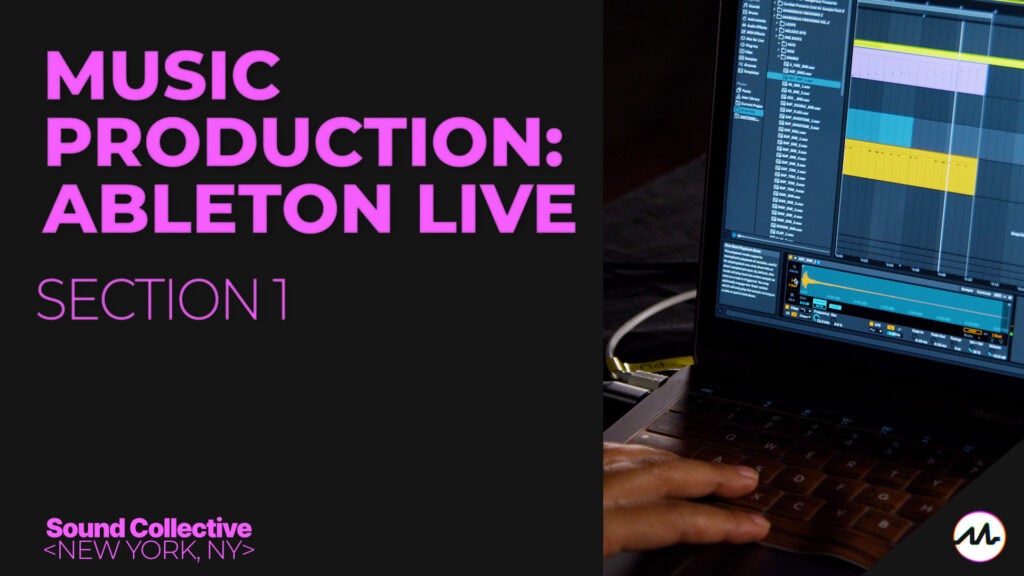 Music Production: Ableton Live – Section 1