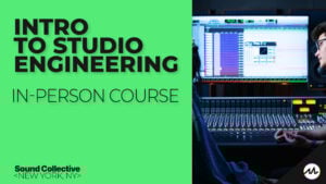 Intro to Studio Engineering